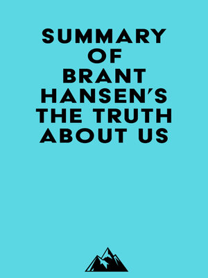 cover image of Summary of Brant Hansen's the Truth about Us